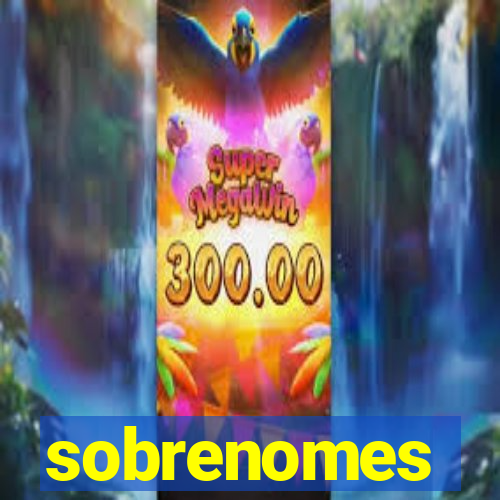 sobrenomes portugueses raros